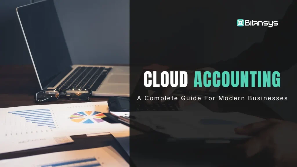 Cloud Accounting – A Complete Guide for Modern Businesses